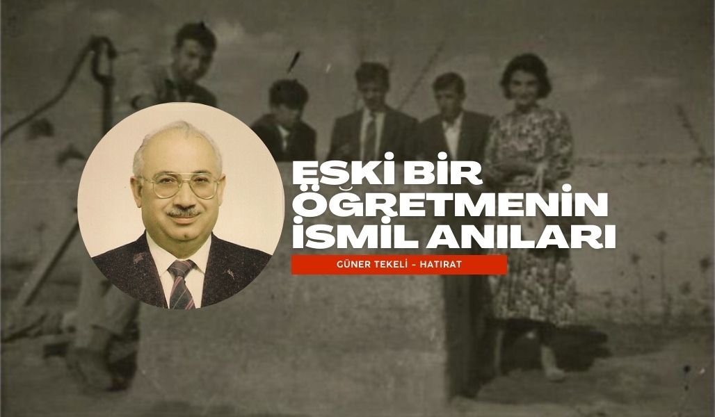 Bir Öğretmenin Gözünden İsmil